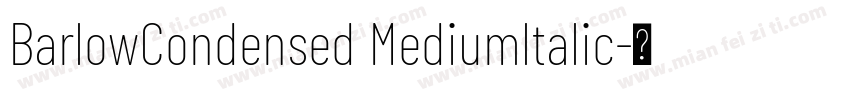 BarlowCondensed Mediumltalic字体转换